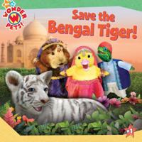 Save the Bengal Tiger! 1416964959 Book Cover