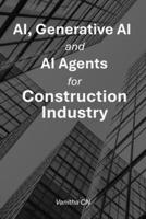 AI, Generative AI and AI Agents for Construction Industry B0GTB3S8HX Book Cover