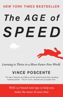 The Age of Speed: Learning to Thrive in a More-Faster-Now World 1885167679 Book Cover