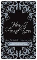 How I Found You 1673166954 Book Cover