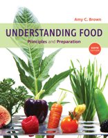 Bundle: Understanding Food: Principles and Preparation, Loose-Leaf Version, 6th + MindTap Nutrition, 1 Term (6 Months) Printed Access Card 1337882151 Book Cover