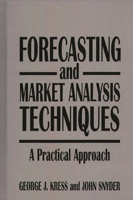 Forecasting and Market Analysis Techniques: A Practical Approach 089930835X Book Cover