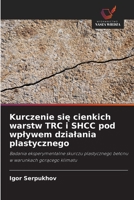 Kurczenie sie cienkich warstw TRC i SHCC pod wplywem dzialania plastycznego (Polish Edition) 6209656676 Book Cover