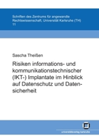 Risiken informations- und kommunikationstechnischer (IKT-) Implantate im Hinblick auf Datenschutz und Datensicherheit 3866443439 Book Cover