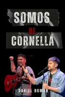 Somos de Cornellá: Estopa, un homenaje a los hermanos Muñoz (Spanish Edition) B0DSJ499R1 Book Cover