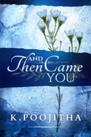 And Then Came You (Fate's Decree) B0FYQ74LHK Book Cover