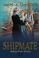 Shipmate: Sailing Home Series Book Three (The Sailing Home Series) B0DYJXBW6J Book Cover