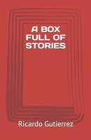 A BOX FULL OF STORIES 1973101599 Book Cover