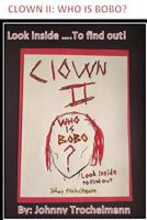 Clown II: Who is Bobo 1523712783 Book Cover
