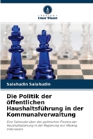 Die Politik der �ffentlichen Haushaltsf�hrung in der Kommunalverwaltung 6204110500 Book Cover