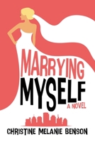 Marrying Myself 1685130763 Book Cover