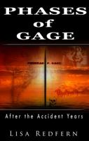 Phases of Gage: After the Accident Years 0965599884 Book Cover