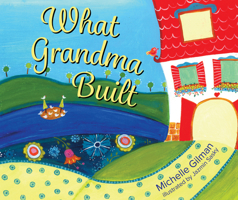 What Grandma Built 1550177532 Book Cover