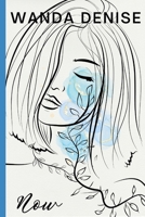 Now: My Poetry Speaks Not of Tomorrow, But Right... B0GY8GJL1Y Book Cover