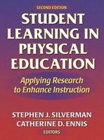 Student Learning in Physical Education: Applying Research to Enhance Instruction 073604275X Book Cover