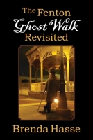 The Fenton Ghost Walk Revisited B0B6YV6ZTT Book Cover