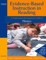 Evidence-Based Instruction in Reading: A Professional Development Guide to Phonics (Evidence-Based Instruction in Reading) 0205456308 Book Cover