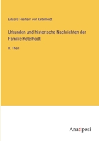 Urkunden und historische Nachrichten der Familie Ketelhodt: II. Theil 3382022583 Book Cover