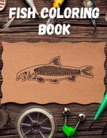 Fish Coloring Book: A Relaxing Fishing Coloring Book for Adults B08JQJ831B Book Cover