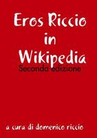 Eros Riccio in Wikipedia - Seconda edizione 0244786119 Book Cover