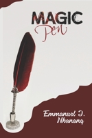 The Magic Pen: A motivational story for young adult 9789807295 Book Cover