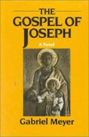 Gospel of Joseph: A Father's Story 0824514068 Book Cover