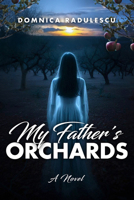 My Father's Orchards 1592115918 Book Cover