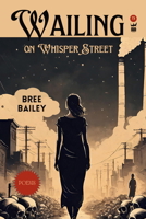 Wailing on Whisper Street 1949342530 Book Cover