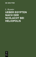 Ueber Egypten Nach Der Schlacht Bei Heliopolis 3111257665 Book Cover