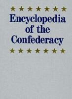 Encyclopedia of the Confederacy 0132759918 Book Cover