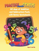 Practice Makes Genius: Addition and Subtraction Facts B0C47TK42T Book Cover