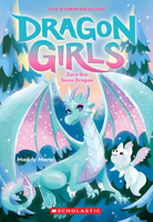 Zora the Snow Dragon (Dragon Girls #15) 1339019906 Book Cover