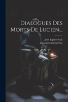 Dialogues Des Morts De Lucien... 1022398814 Book Cover