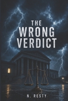 THE WRONG VERDICT B0HBWWG9KC Book Cover