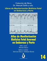 Atlas de Monitorizacion Biofisica Fetal Anormal en el Embarazo y Parto 1790849675 Book Cover