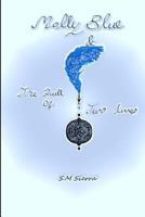 Molly Blue: & the Quill of Two Lives 1496073053 Book Cover