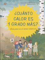 ¿Cuánto calor es 1 grado más?: ¿Qué pasa con el cambio climático? 8412052188 Book Cover