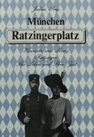Muenchen Ratzingerplatz: Henriette Und Moriz Ratzinger. Ihr Leben Und Ihre Zeit 3631439296 Book Cover