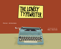 The Lonely Typewriter 1567925189 Book Cover