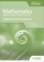 Exam Practice Workbook for Mathematics for the Ib Diploma: Analysis and Approaches Hl 1398321877 Book Cover
