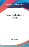 Notes On Railways 1146444869 Book Cover