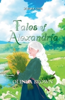 Tales of Alexandria: Scroll One 1764234901 Book Cover