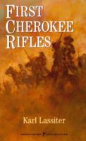 First Cherokee Rifles 0786010088 Book Cover