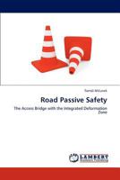 Road Passive Safety: The Access Bridge with the Integrated Deformation Zone 3848448874 Book Cover