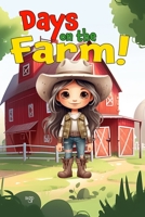 Days on the Farm! B0C7SZGQ4F Book Cover