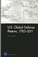 U.S. Global Defense Posture, 1783-2011 0833076965 Book Cover