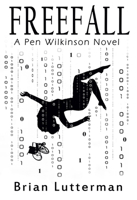 Freefall: A Pen Wilkinson Thriller 0990846180 Book Cover
