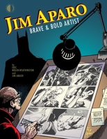 Jim Aparo: Brave & Bold Artist 1605491373 Book Cover