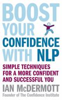 Boost Your Confidence with NLP: Simple Techniques for a More Confident and Successful You 0749928514 Book Cover