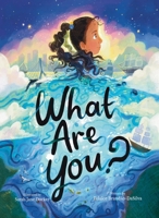 What Are You? 1962140490 Book Cover